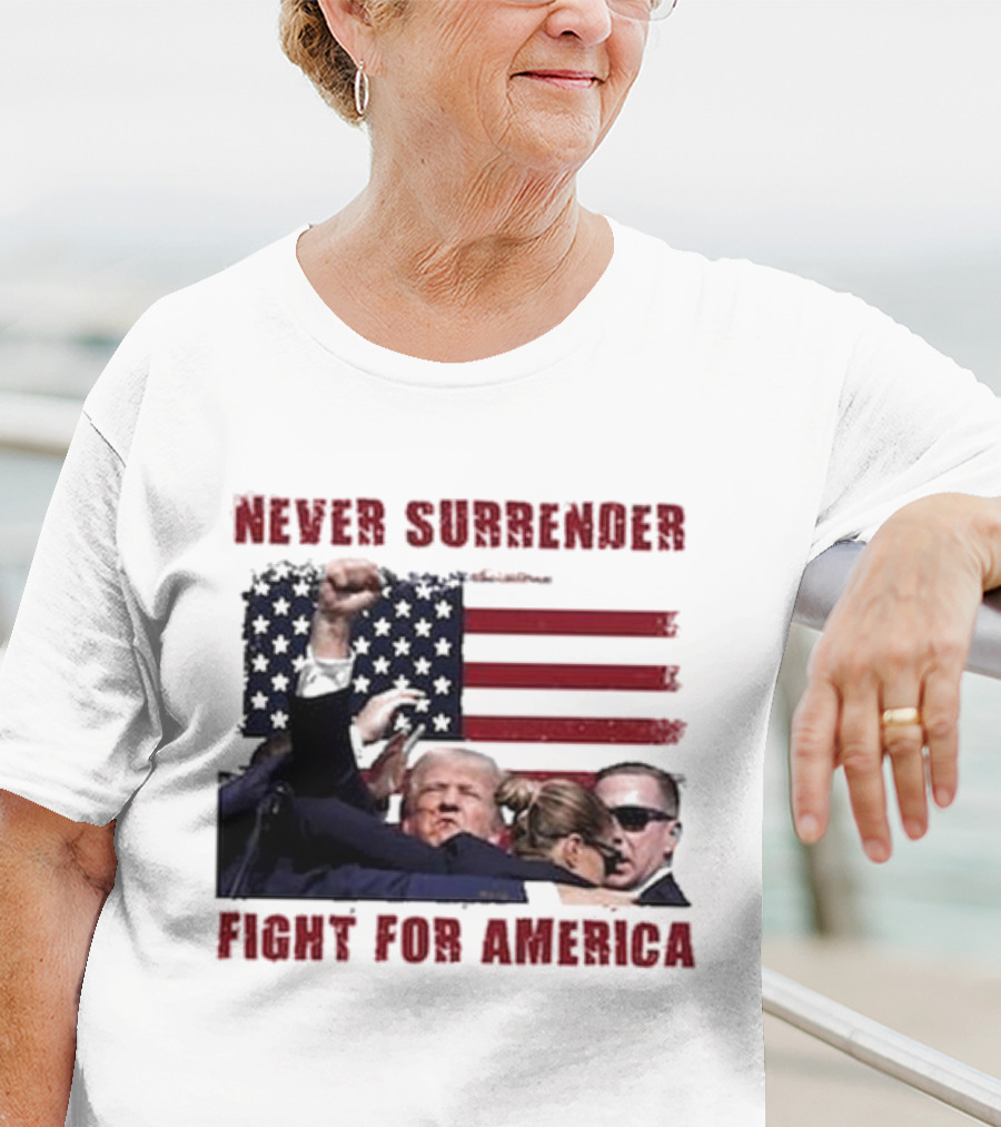 Never Surrender Fight For America Flag Background Patriot Stance T-Shirt