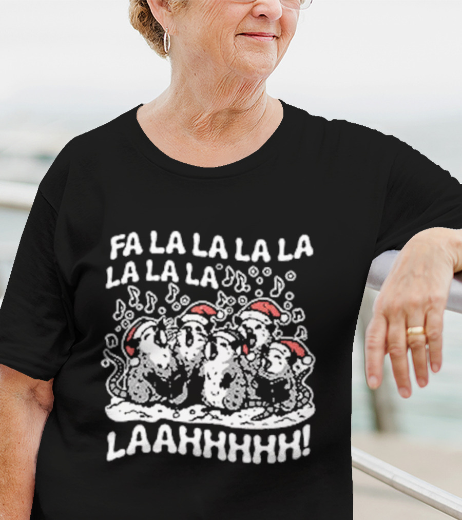 Fa La La La La La La La La Opossums Christmas Caroling LAAHHHHH T-Shirt