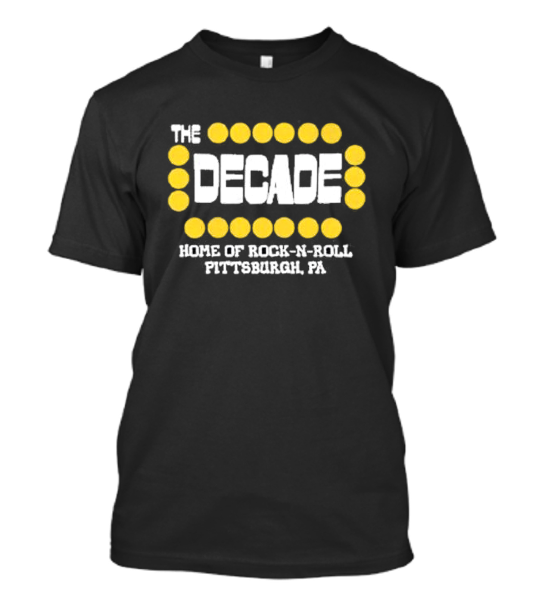The Decade Home Of Rock-N-Roll Pittsburgh PA Yellow Dot Frame T-Shirt