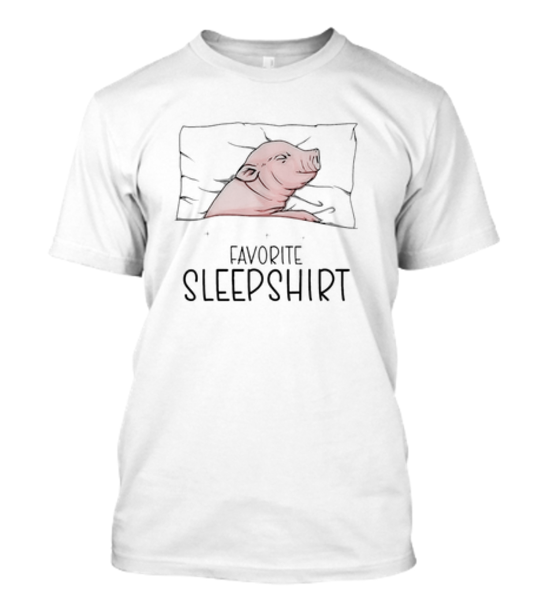 Favorite Sleepshirt Napping Pig Pillow Piggy Pajama T-Shirt
