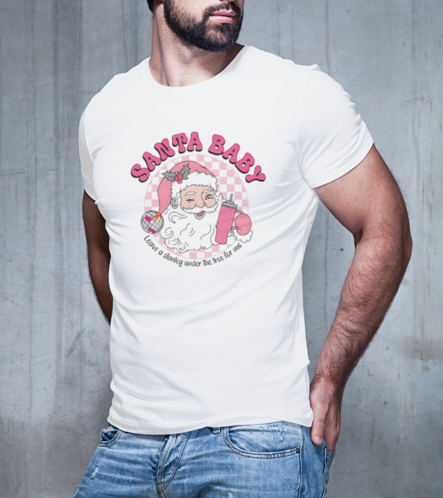 Santa Baby Leave A Stanley Under The Tree For Me Retro Groovy Pink Checkered Cartoon T-Shirt