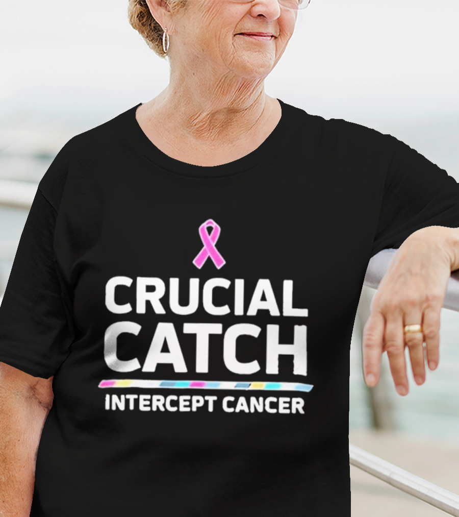 Crucial Catch Intercept Cancer Awareness T-Shirt