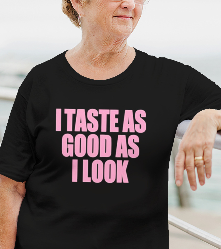 Cherrykitten I Taste As Good As I Look T-Shirt