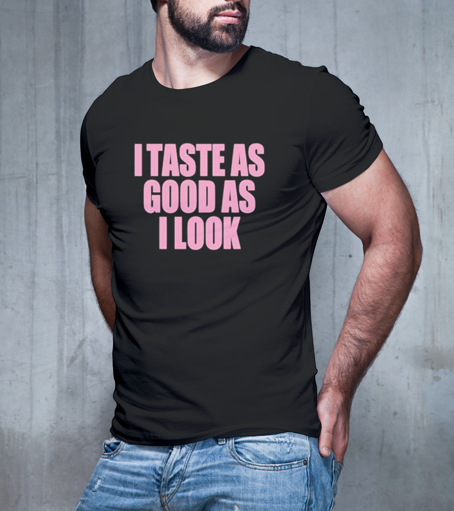 Cherrykitten I Taste As Good As I Look T-Shirt