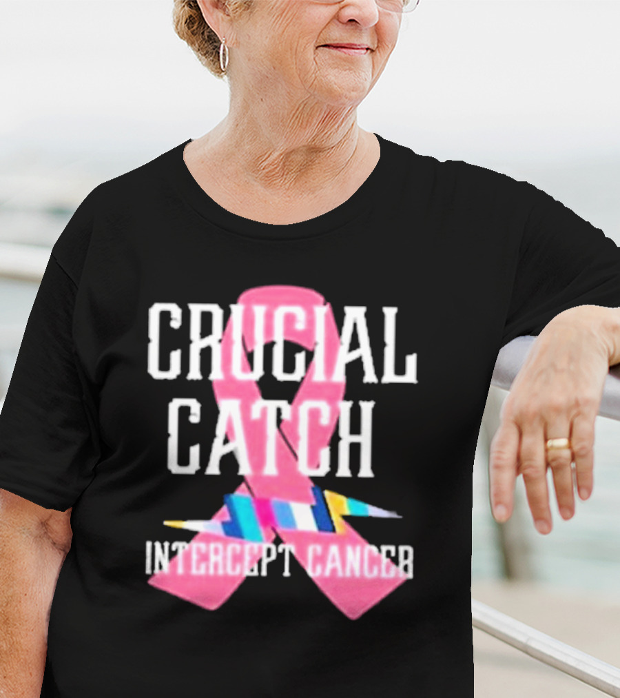 Crucial Catch Intercept Cancer Pink Ribbon Awareness T-Shirt