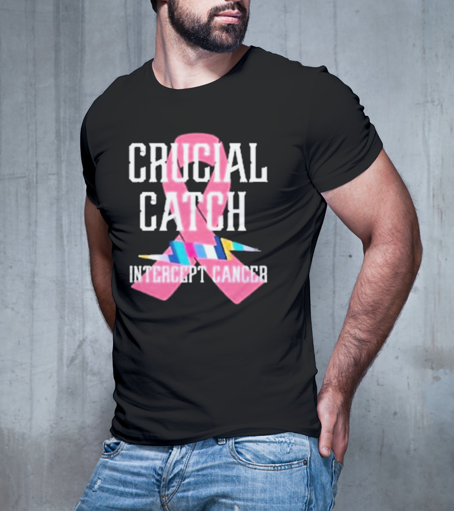 Crucial Catch Intercept Cancer Pink Ribbon Awareness T-Shirt