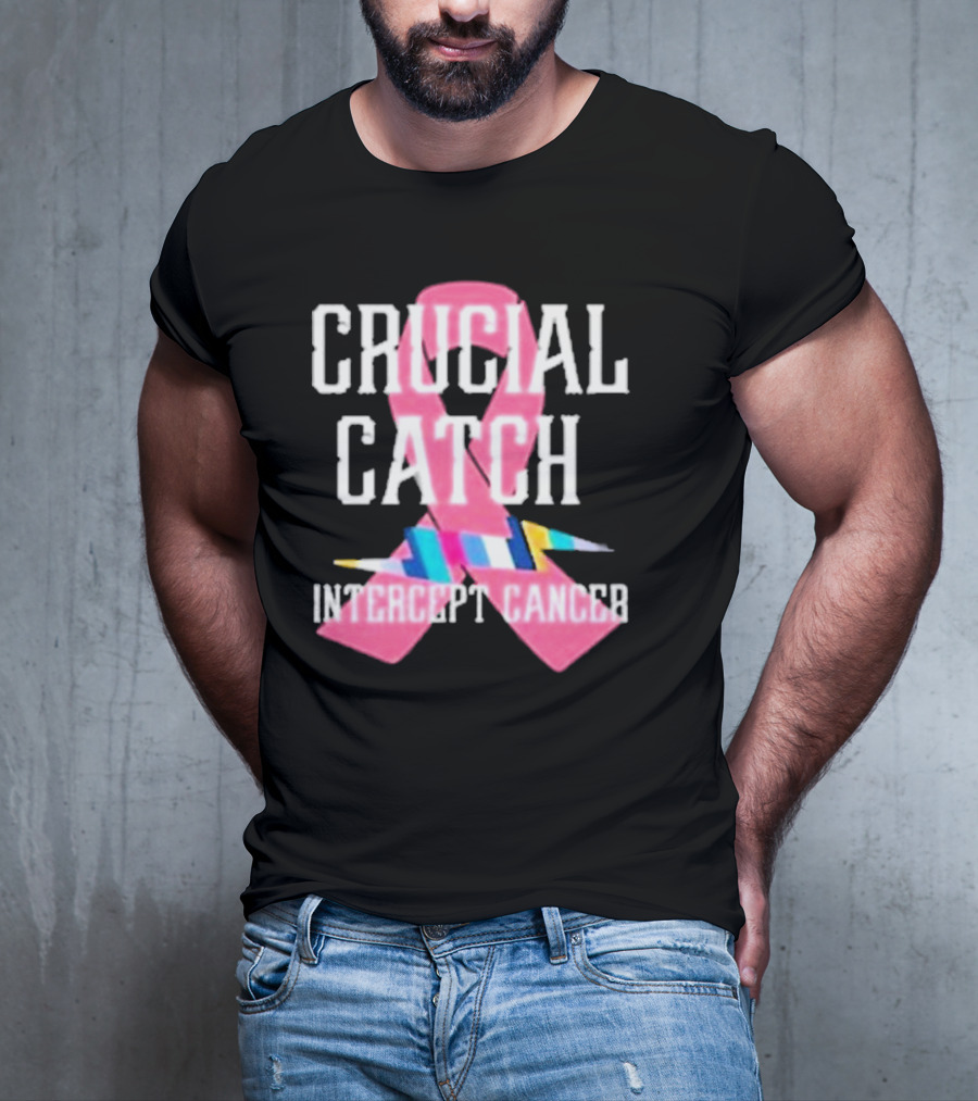 Crucial Catch Intercept Cancer Pink Ribbon Awareness T-Shirt