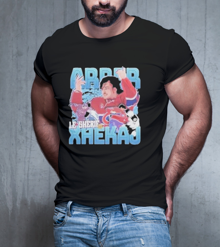 Arber Xhekaj Le Shérif Montreal Hockey T-Shirt