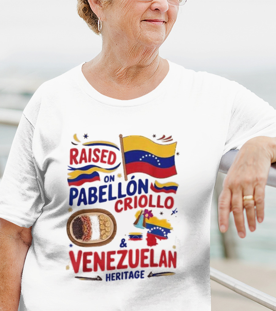Raised On Pabellón Criollo And Venezuelan Heritage Flag Food Idea T-Shirt