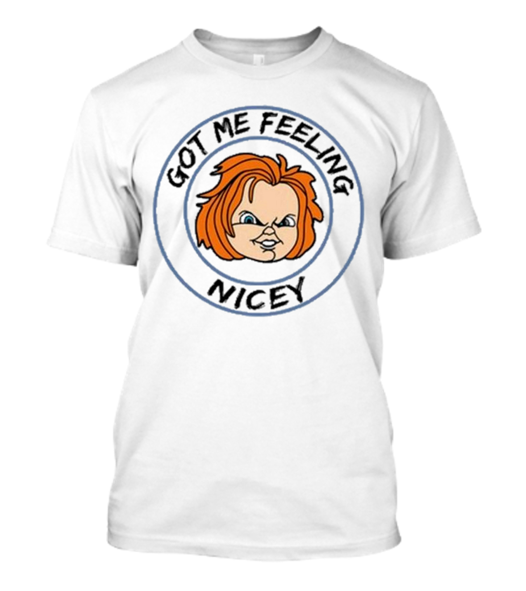 Got Me Feeling Nicey Chucky Gruden Loves Football T-Shirt