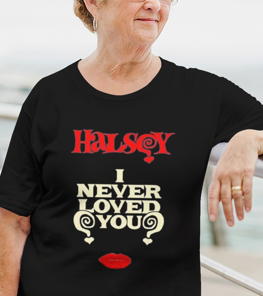 Halsey I Never Loved You Bold Red Lips T-Shirt