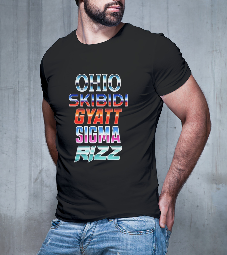 Ohio Skibidi Gyatt Sigma Rizz Trendy Catchphrases T-Shirt