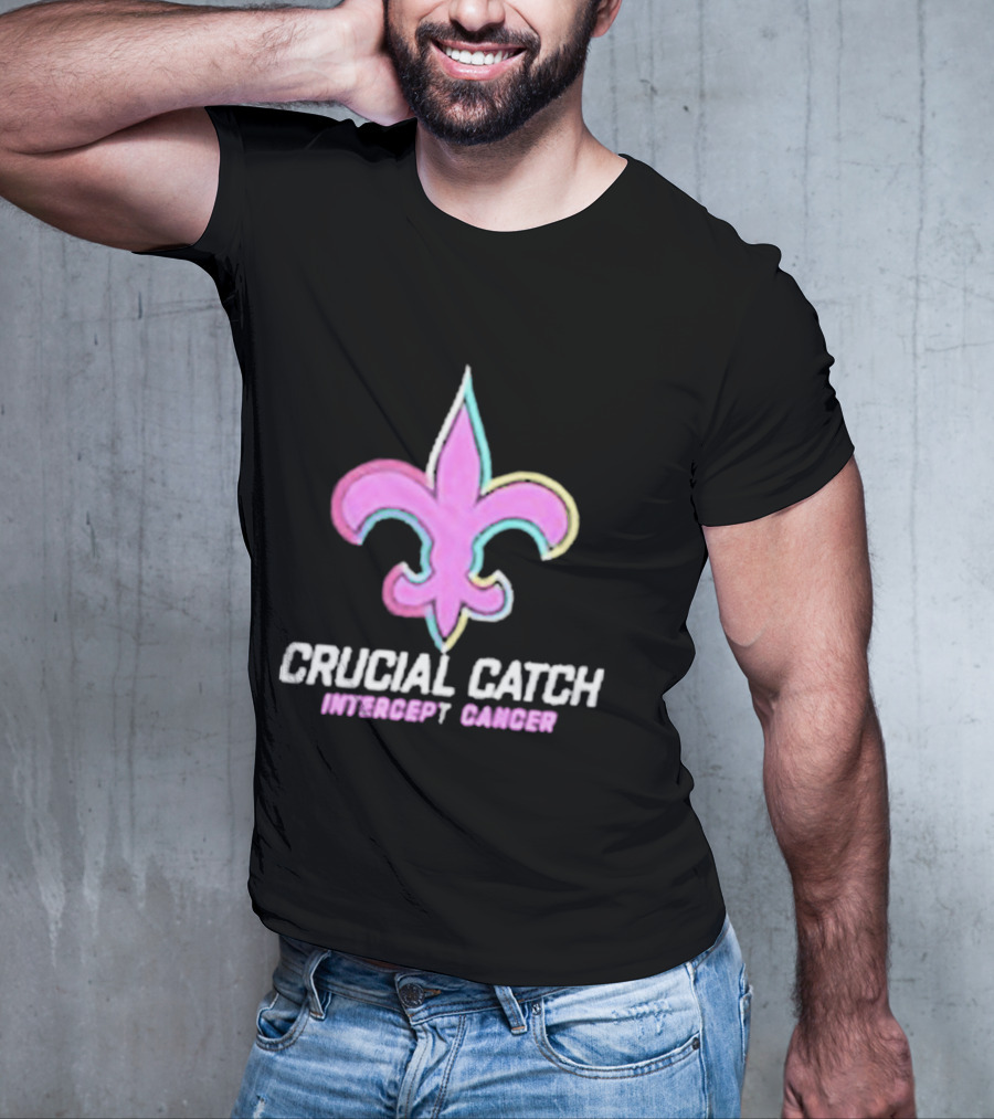 Crucial Catch Intercept Cancer Saints Fleur-de-Lis T-Shirt