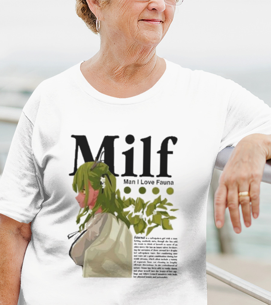 Milf Man I Love Fauna Emico Otero Green Hair Girl With Leaves T-Shirt