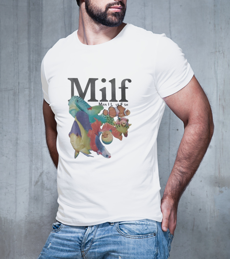 Milf Man I Love Fish Colorful Fish Collage T-Shirt