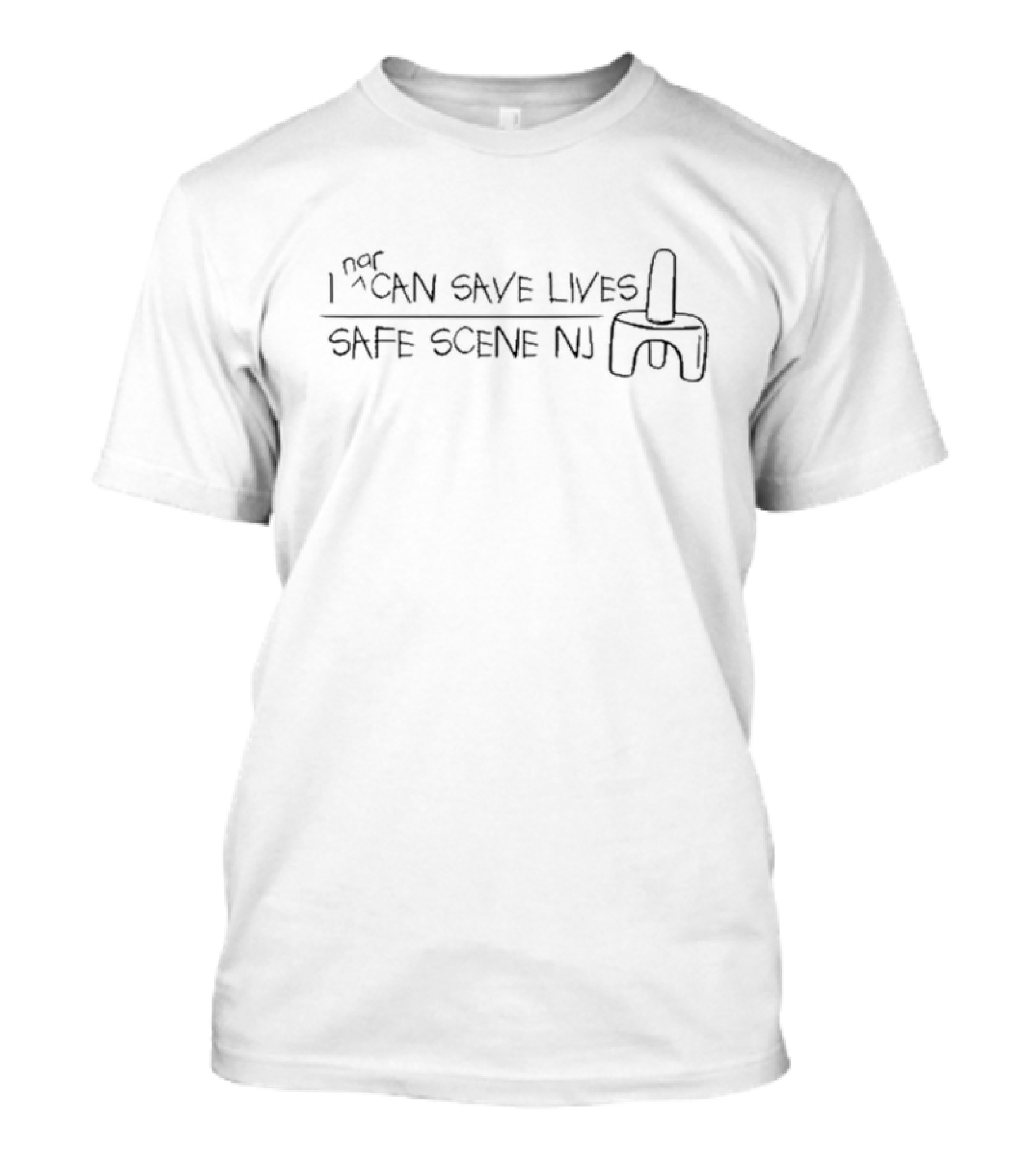 Nar I Can Save Lives Safe Scene NJ T-Shirt