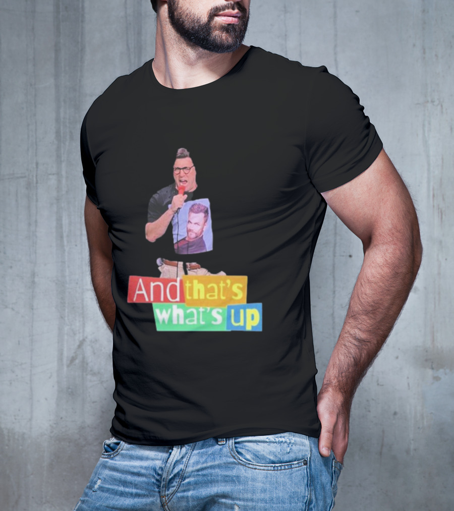 Adam Ray And That’s What’s Up Comedy Style Mic Performance T-Shirt