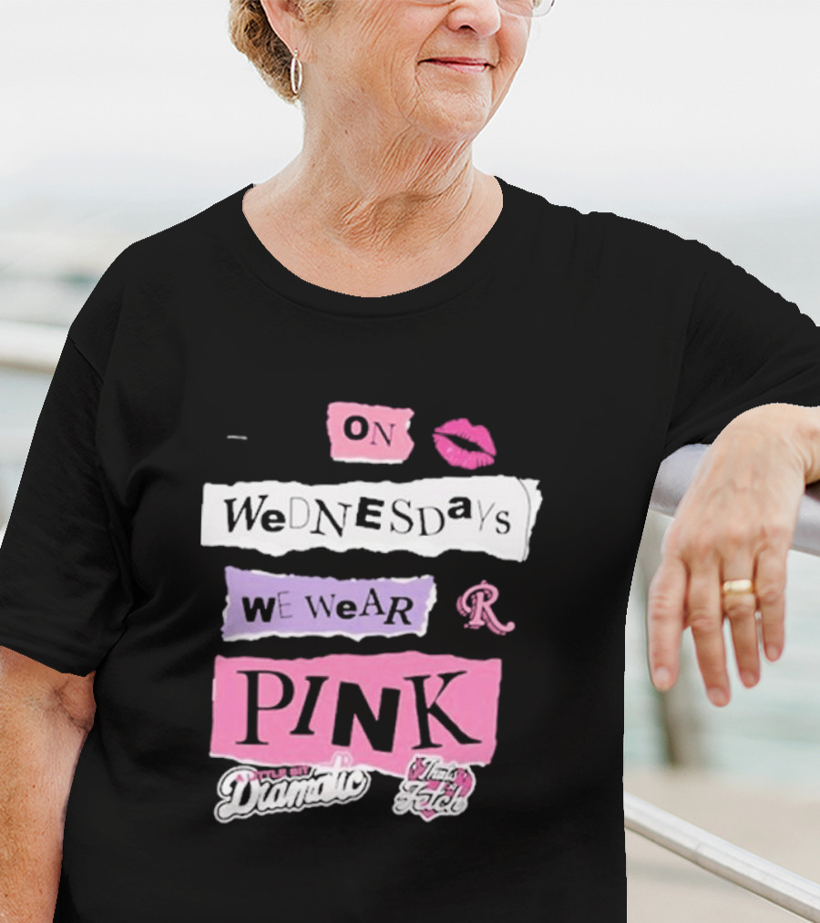 On Wednesdays We Wear Pink Mean Girls Drama Queen Fetch Lips T-Shirt