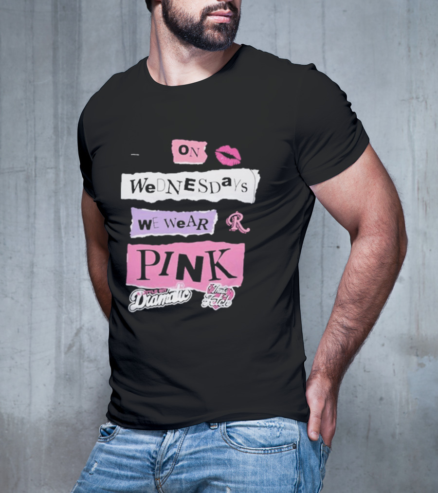 On Wednesdays We Wear Pink Mean Girls Drama Queen Fetch Lips T-Shirt