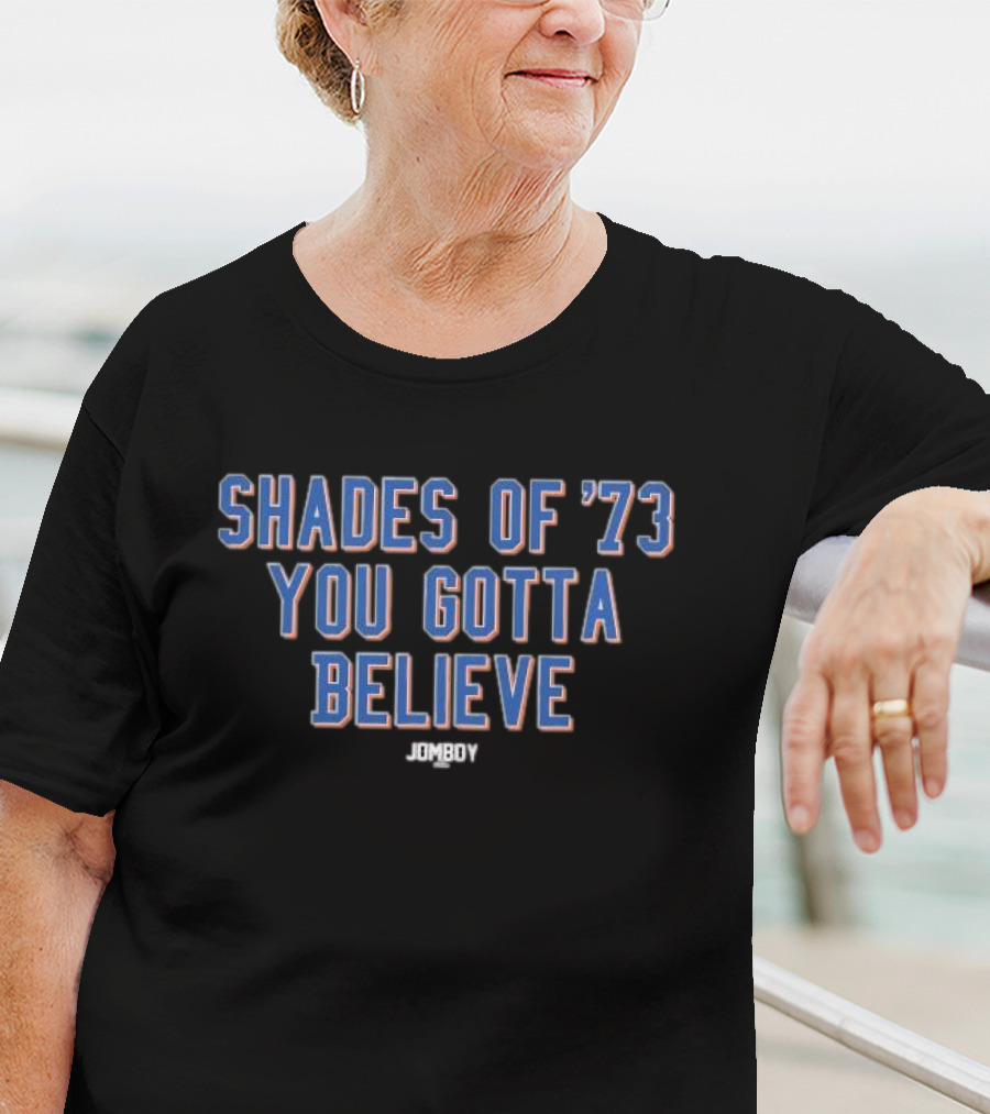 Shades Of ’73 You Gotta Believe Jomboy Mets 1973 Baseball History T-Shirt