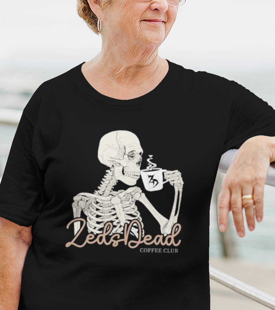 Zeds Dead Coffee Club Skeleton With Mug T-Shirt