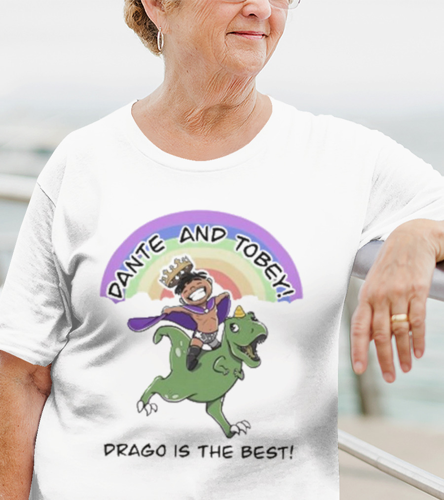 Dante And Tobey Drago Is The Best Riding Dinosaur Under Rainbow T-Shirt