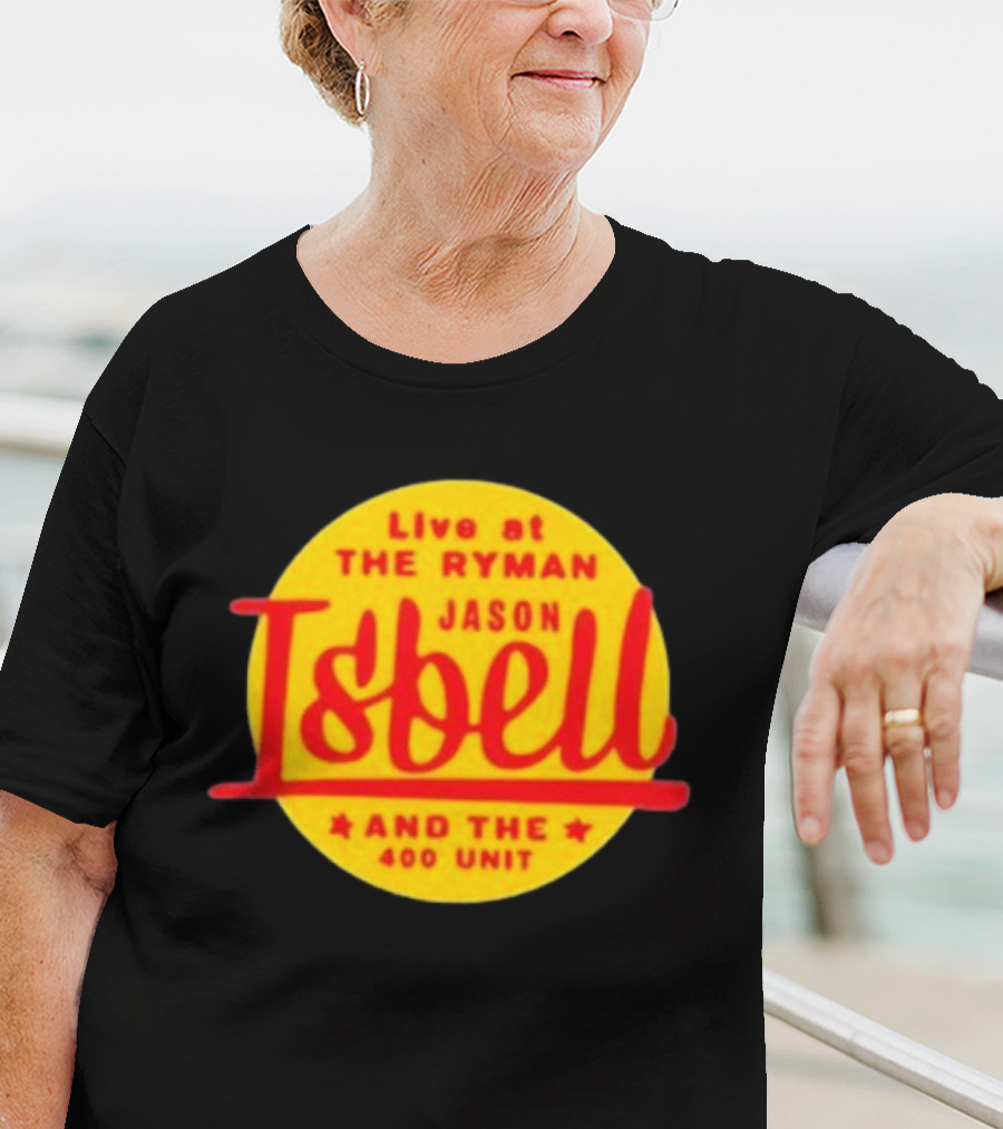 Live At The Ryman Jason Isbell And The 400 Unit T-Shirt