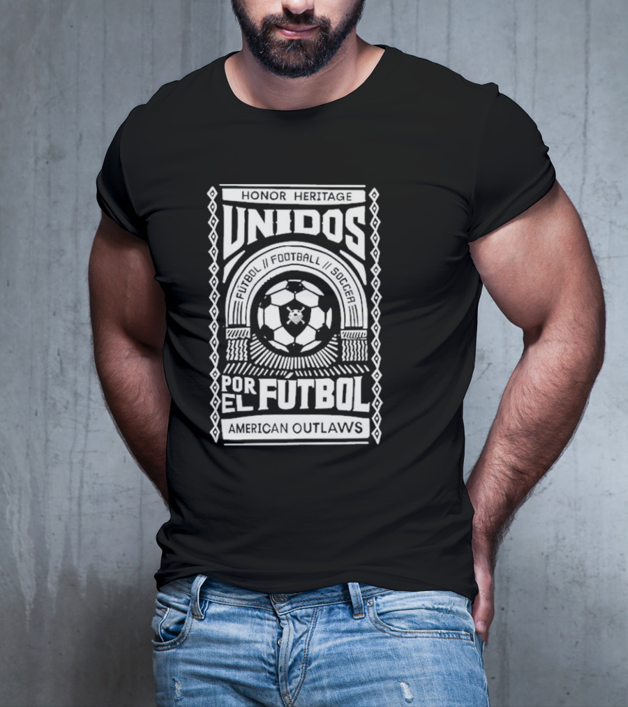 HONOR HERITAGE UNIDOS POR EL FUTBOL AMERICAN OUTLAWS FOOTBALL SOCCER T-Shirt