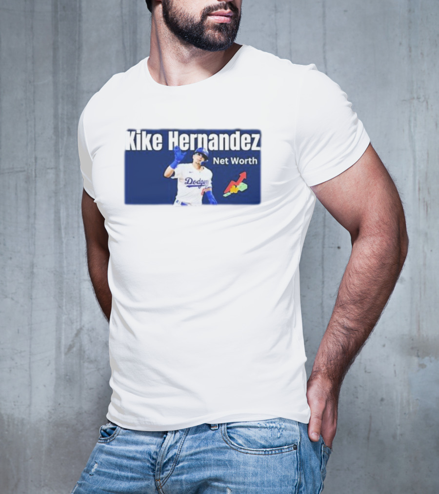 Kike Hernandez Dodgers Net Worth Baseball Analysis T-Shirt