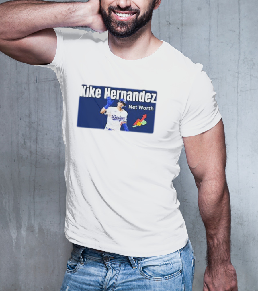 Kike Hernandez Dodgers Net Worth Baseball Analysis T-Shirt