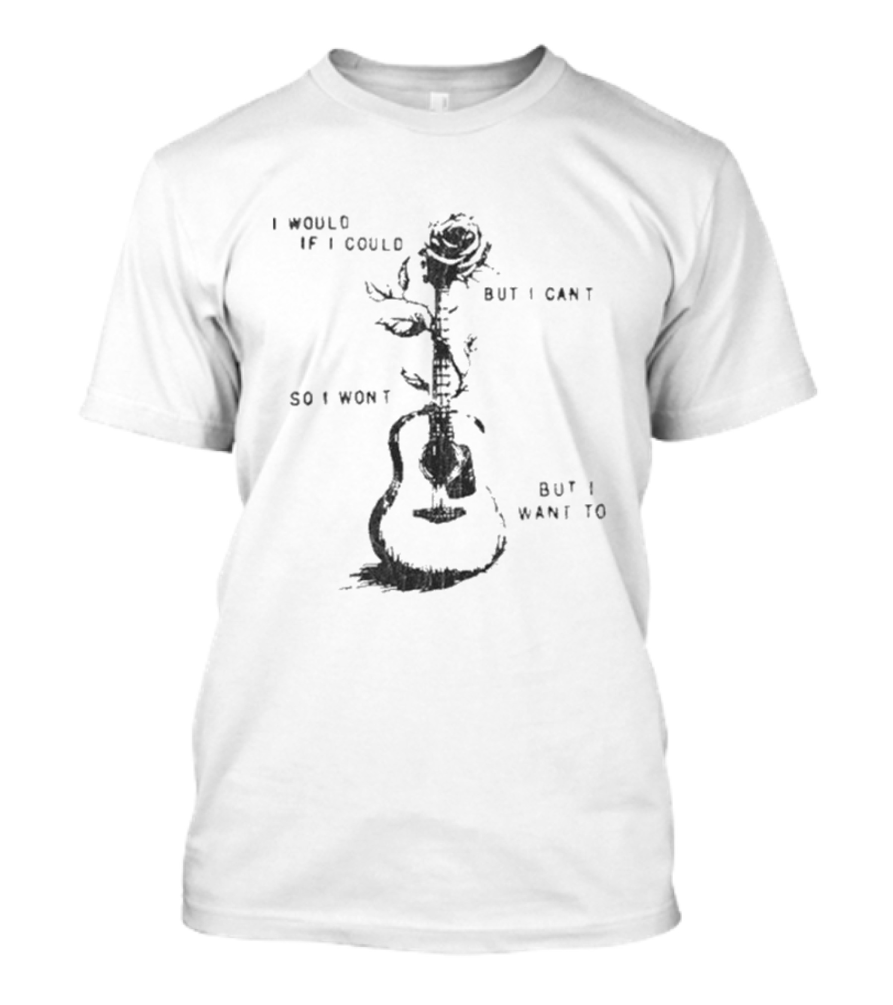 Ernest Would I Would If I Could But I Can't So I Won't Guitar Rose T-Shirt