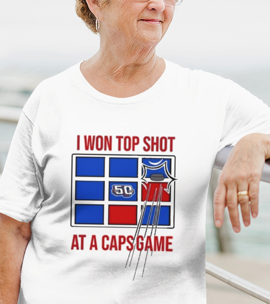 Washington Capitals I Won Top Shot 50 At A Caps Game T-Shirt