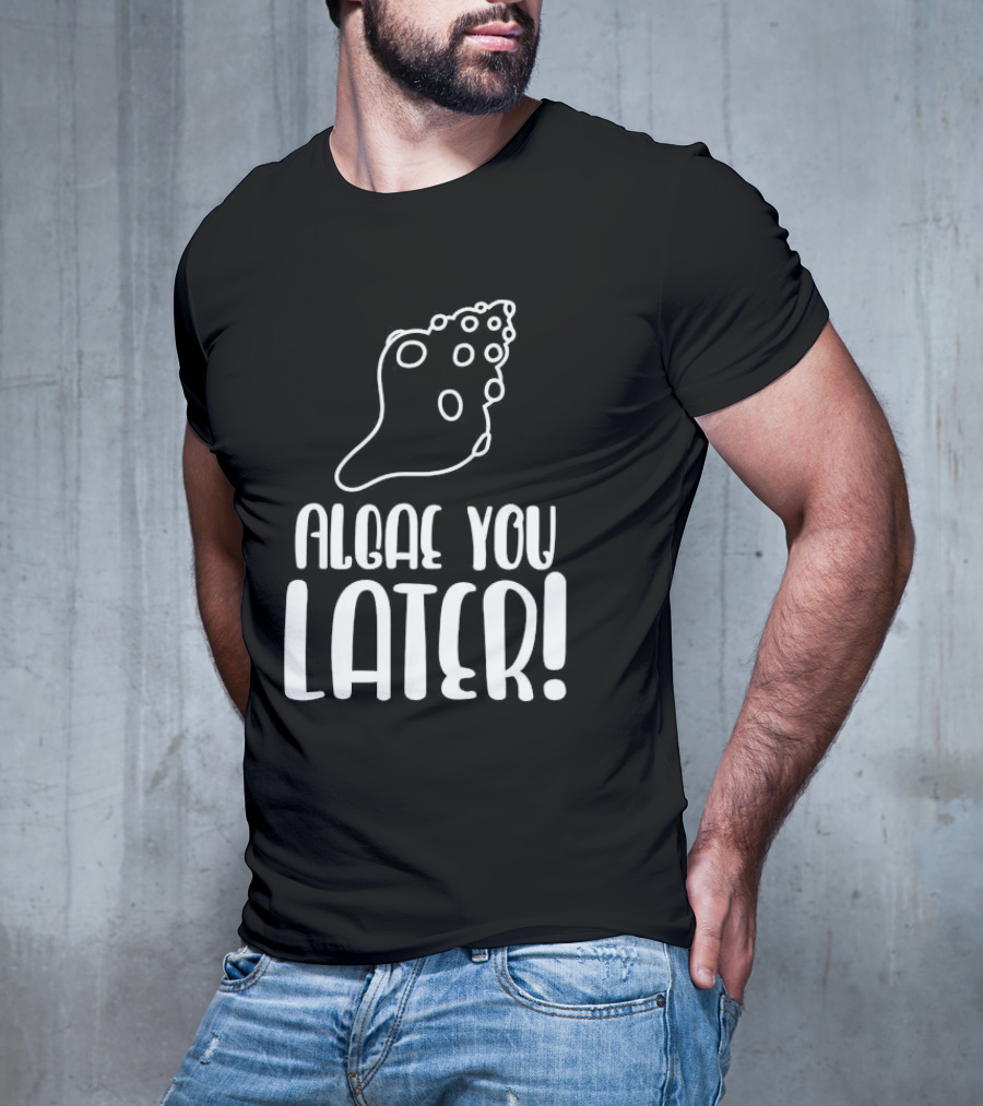 Algae You Later Scientific Natural Biologist Children's Biology T-Shirt