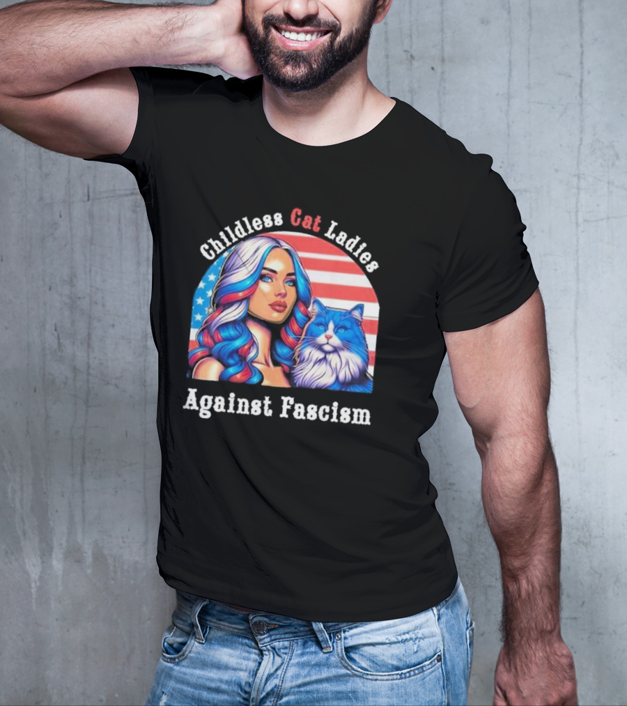 Childless Cat Ladies Against Fascism American Flag Woman And Blue Cat T-Shirt