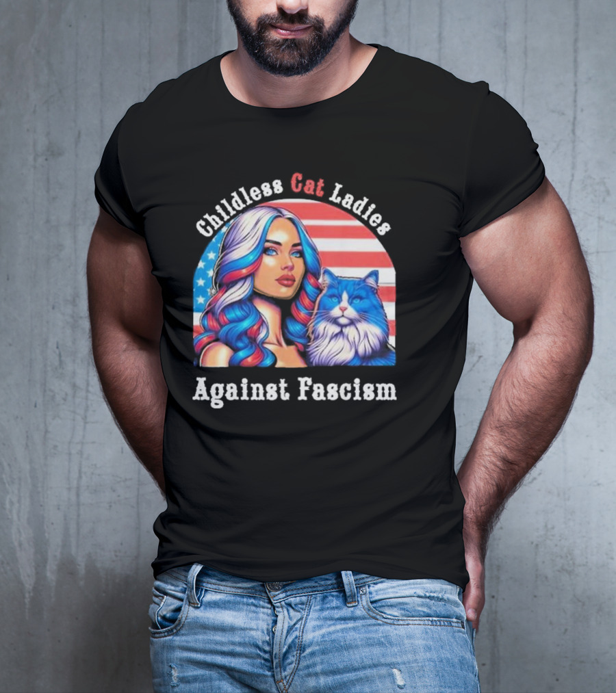 Childless Cat Ladies Against Fascism American Flag Woman And Blue Cat T-Shirt