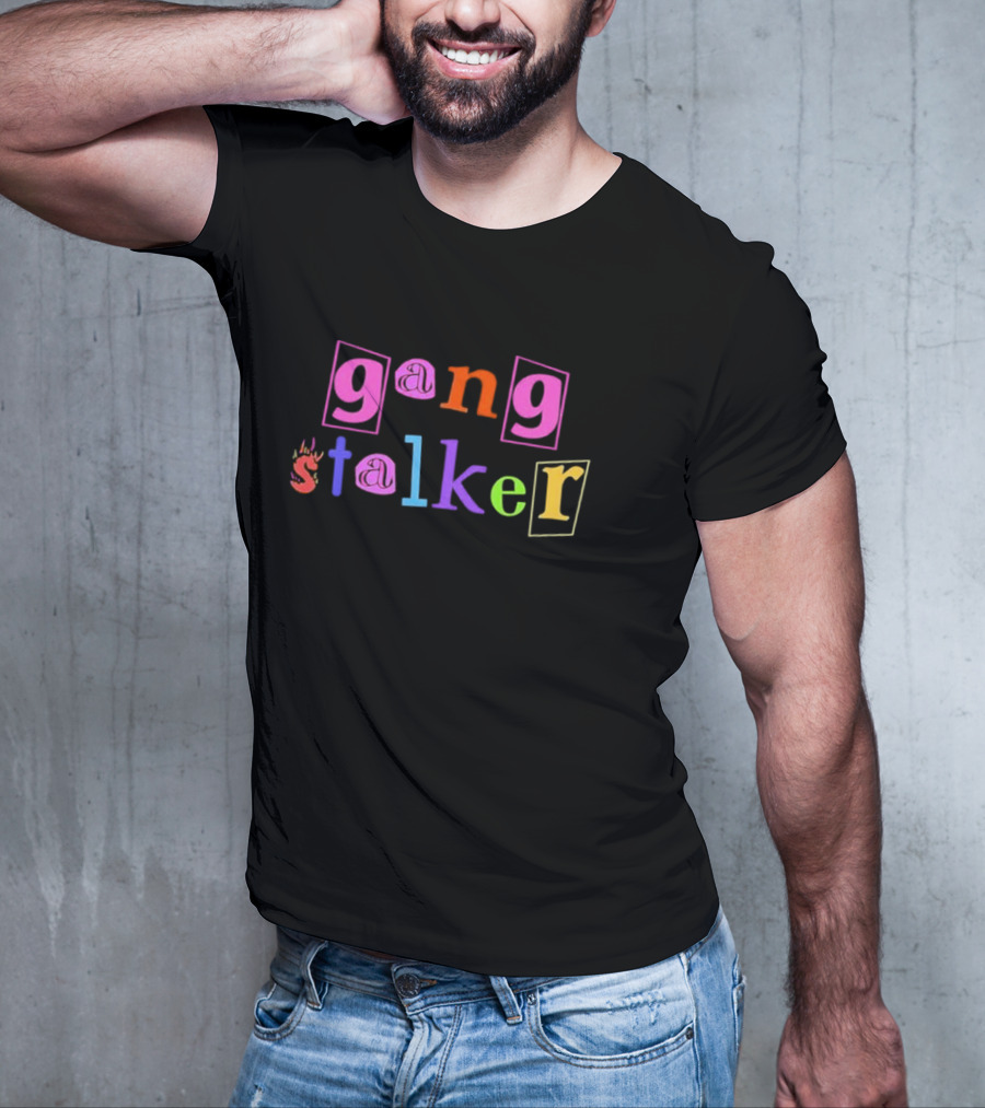 Gang Stalker Custom Printed Colorful Letter T-Shirt