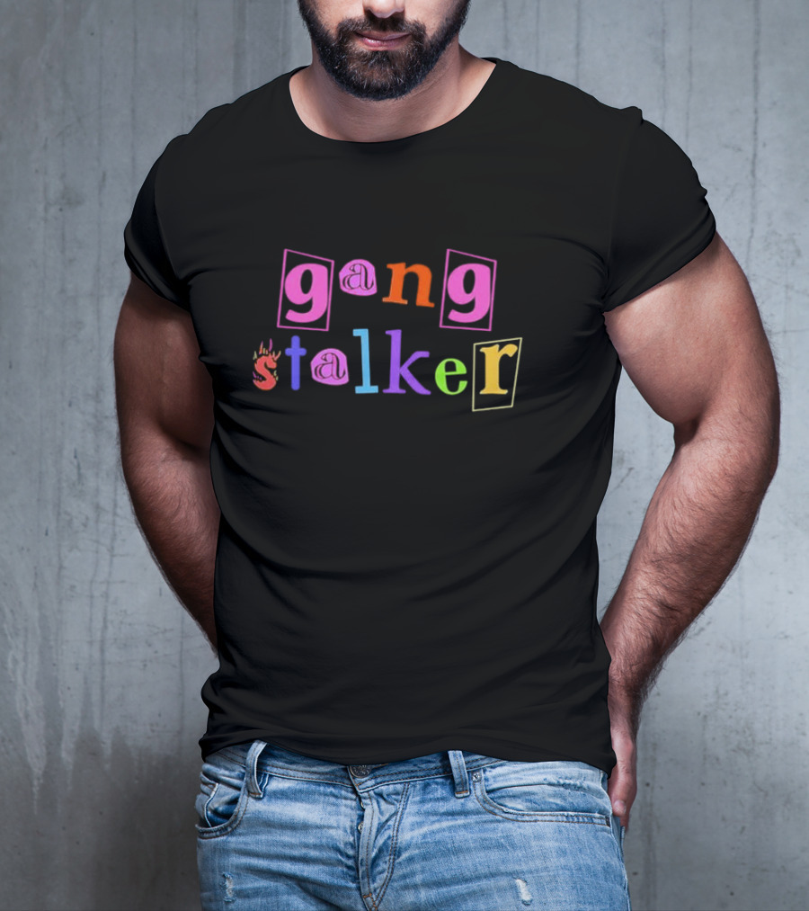 Gang Stalker Custom Printed Colorful Letter T-Shirt