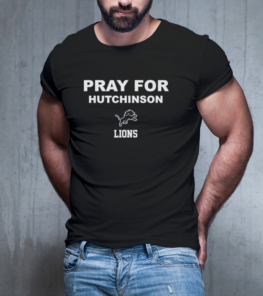 Pray For Hutchinson Detroit Lions Support Message T-Shirt