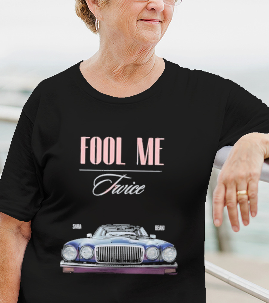 FOOL ME TWICE SARA BERKI VINTAGE CAR T-Shirt