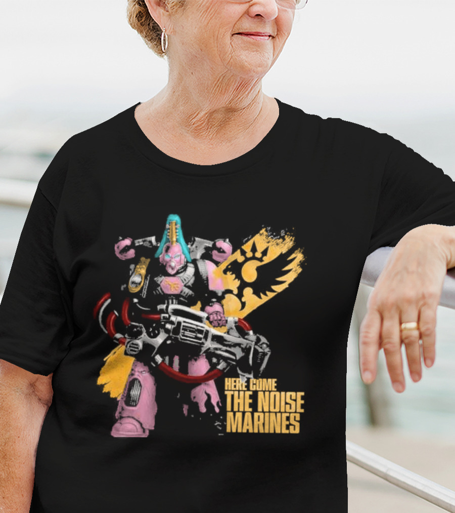 Here Come The Noise Marines Warhammer 40K Space Marine T-Shirt