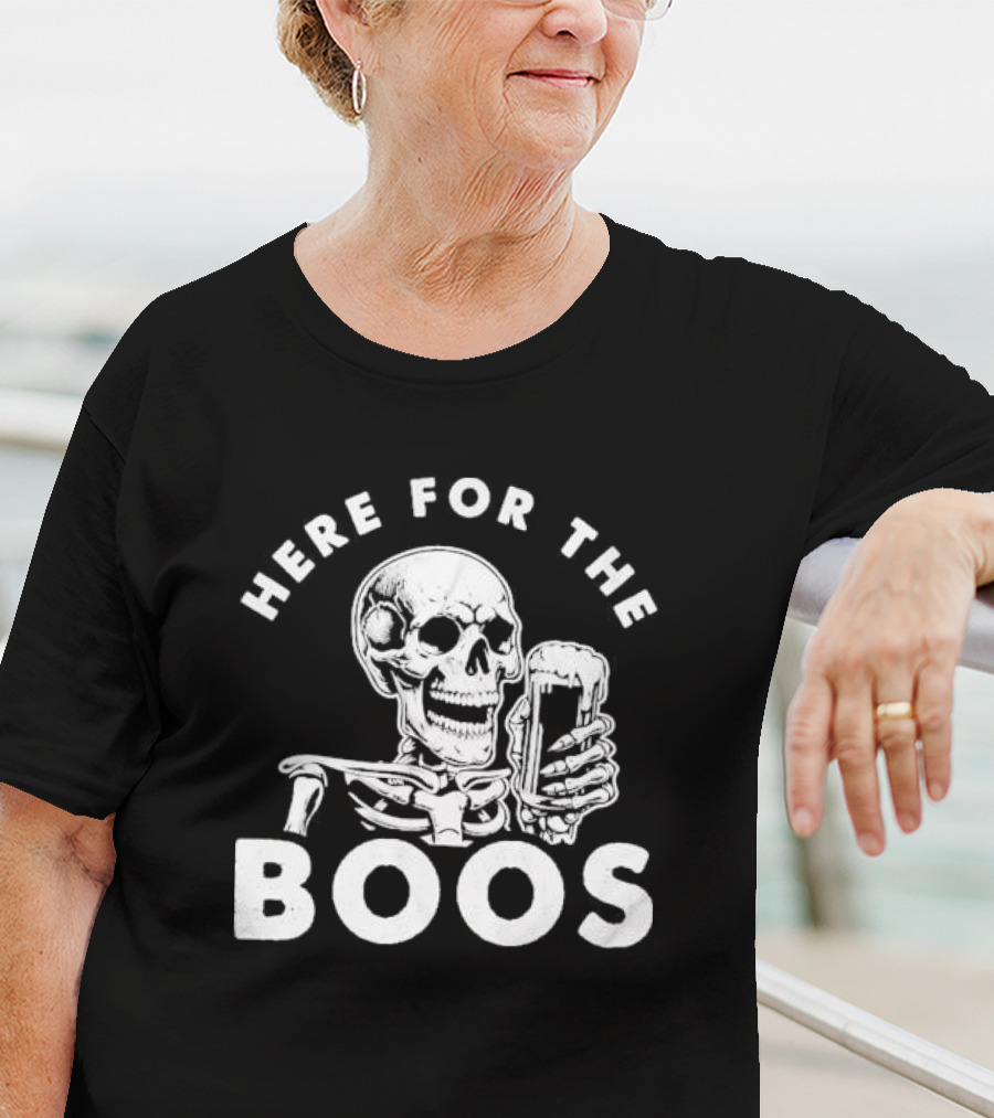 Here For The Boos Skeleton Holding Beer T-Shirt