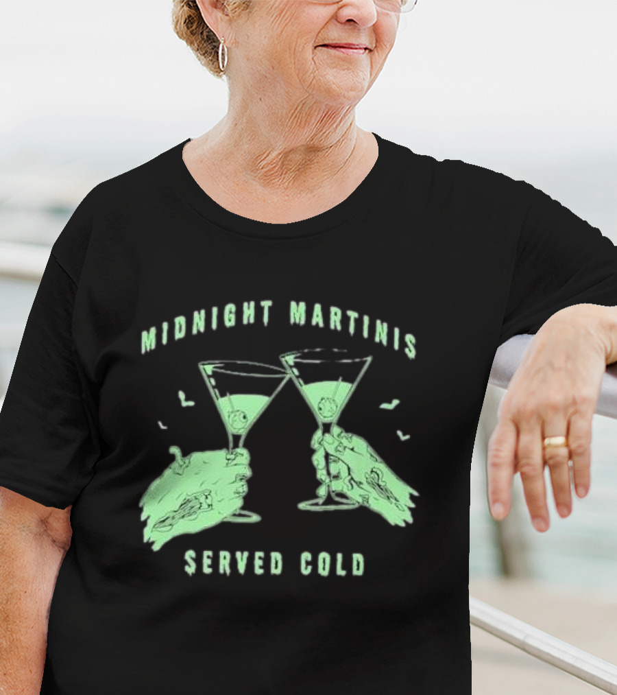 Midnight Martinis Served Cold Zombie Hands Cheers T-Shirt