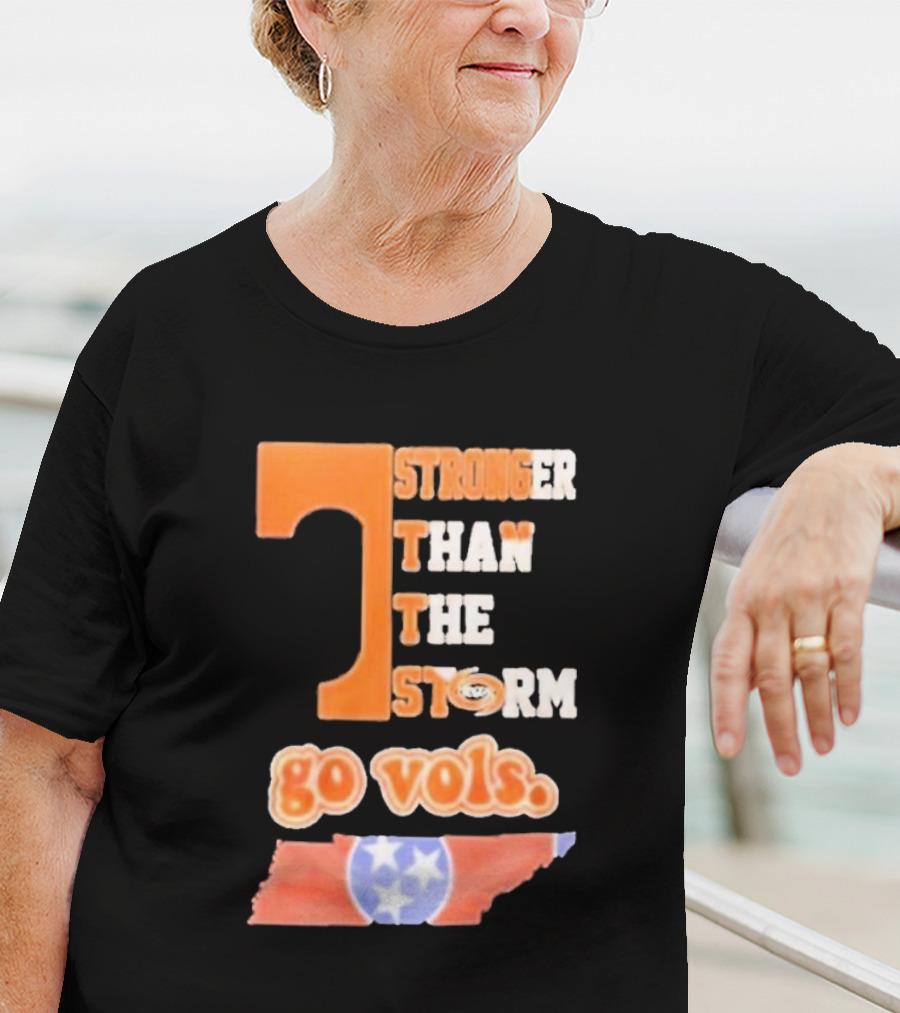 Tennessee Volunteers Stronger Than The Storm Go Vols T-Shirt
