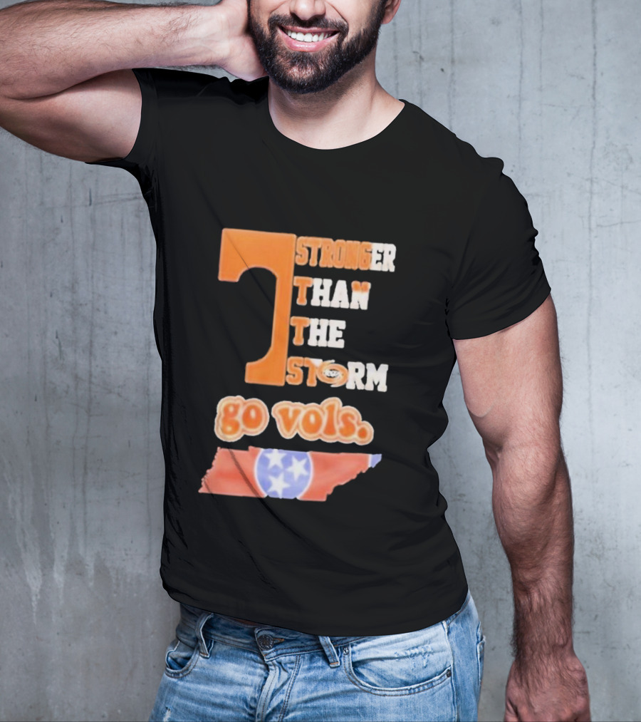 Tennessee Volunteers Stronger Than The Storm Go Vols T-Shirt