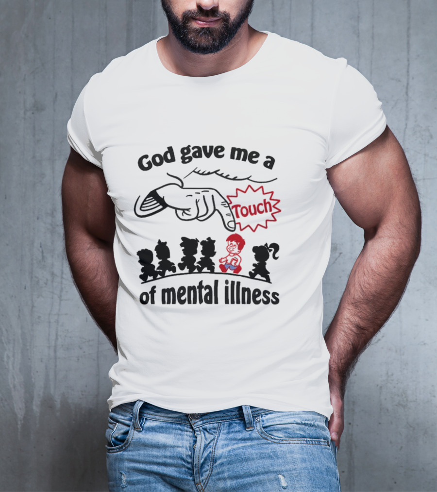 God Gave Me A Touch Of Mental Illness Retro Cartoon Icons T-Shirt