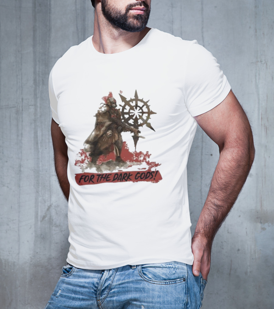 For The Dark Gods Chaos Cultist Symbol Warhammer 40K Fan T-Shirt