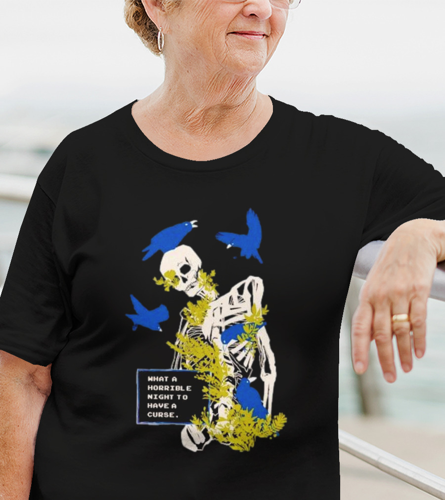 Bandage Brigade Skeleton With Blue Birds And Vines What A Horrible Night To Have A Curse T-Shirt