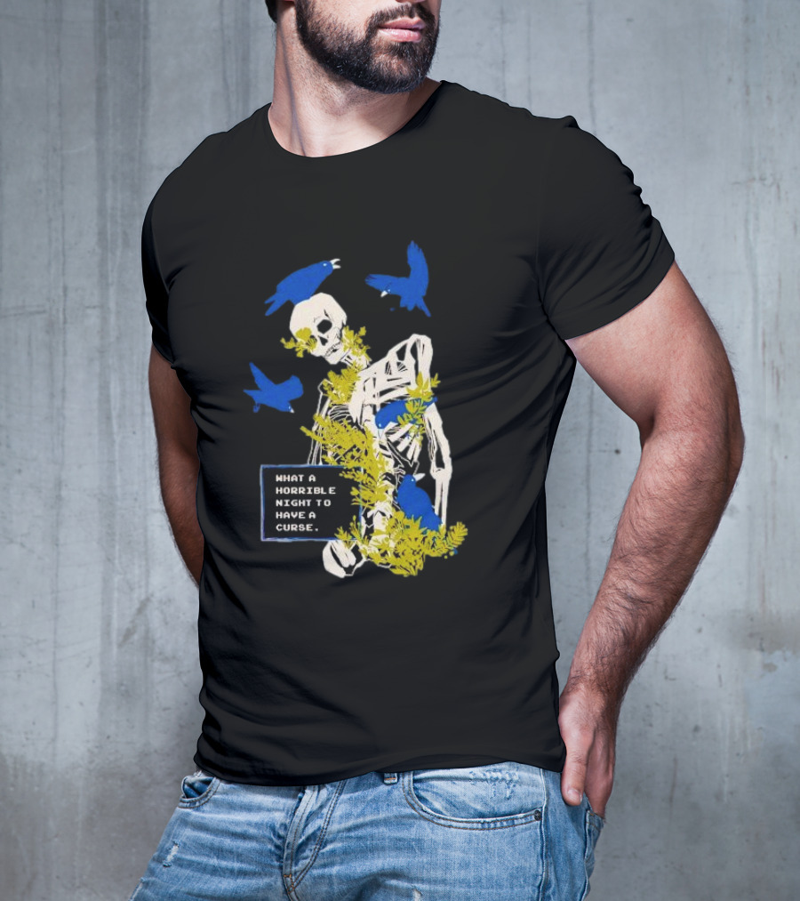Bandage Brigade Skeleton With Blue Birds And Vines What A Horrible Night To Have A Curse T-Shirt