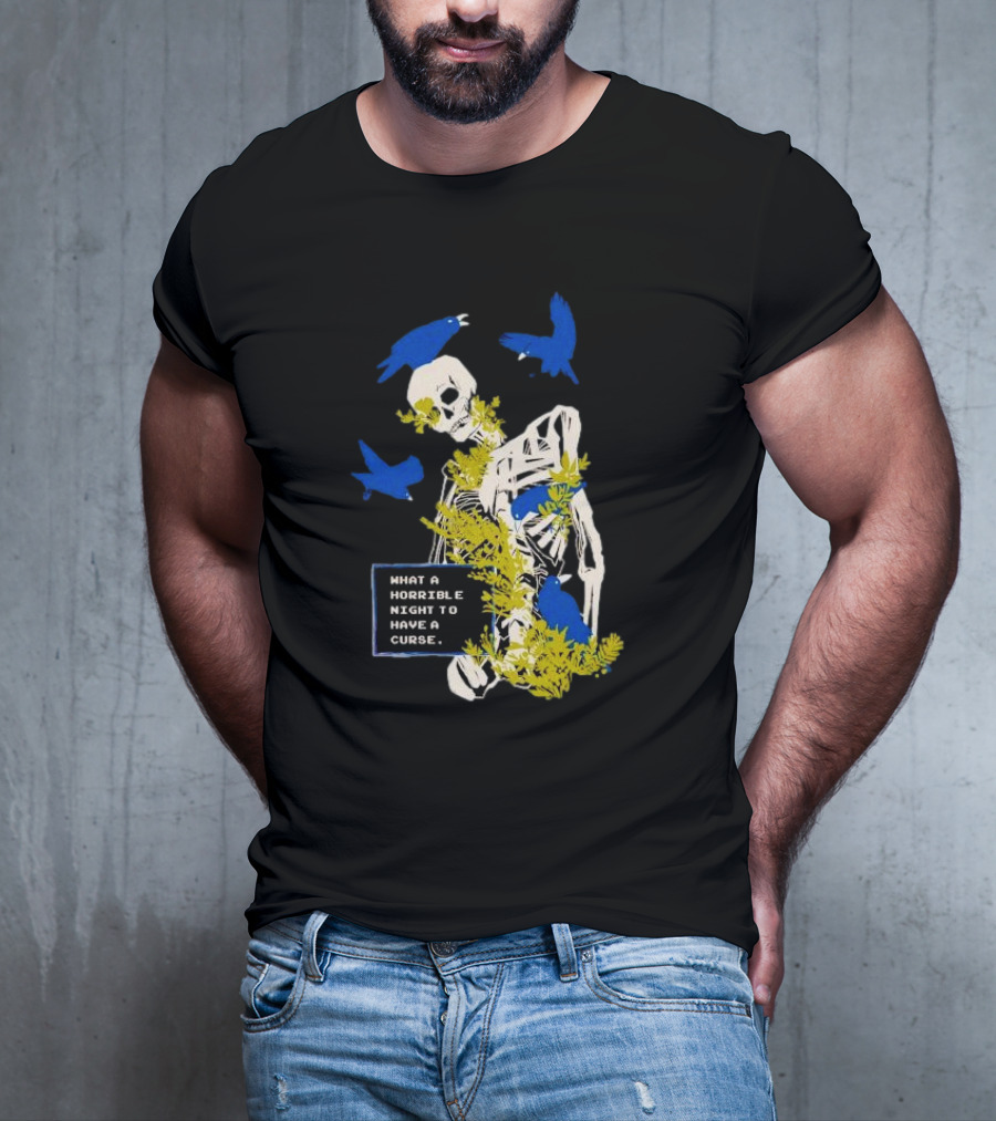 Bandage Brigade Skeleton With Blue Birds And Vines What A Horrible Night To Have A Curse T-Shirt