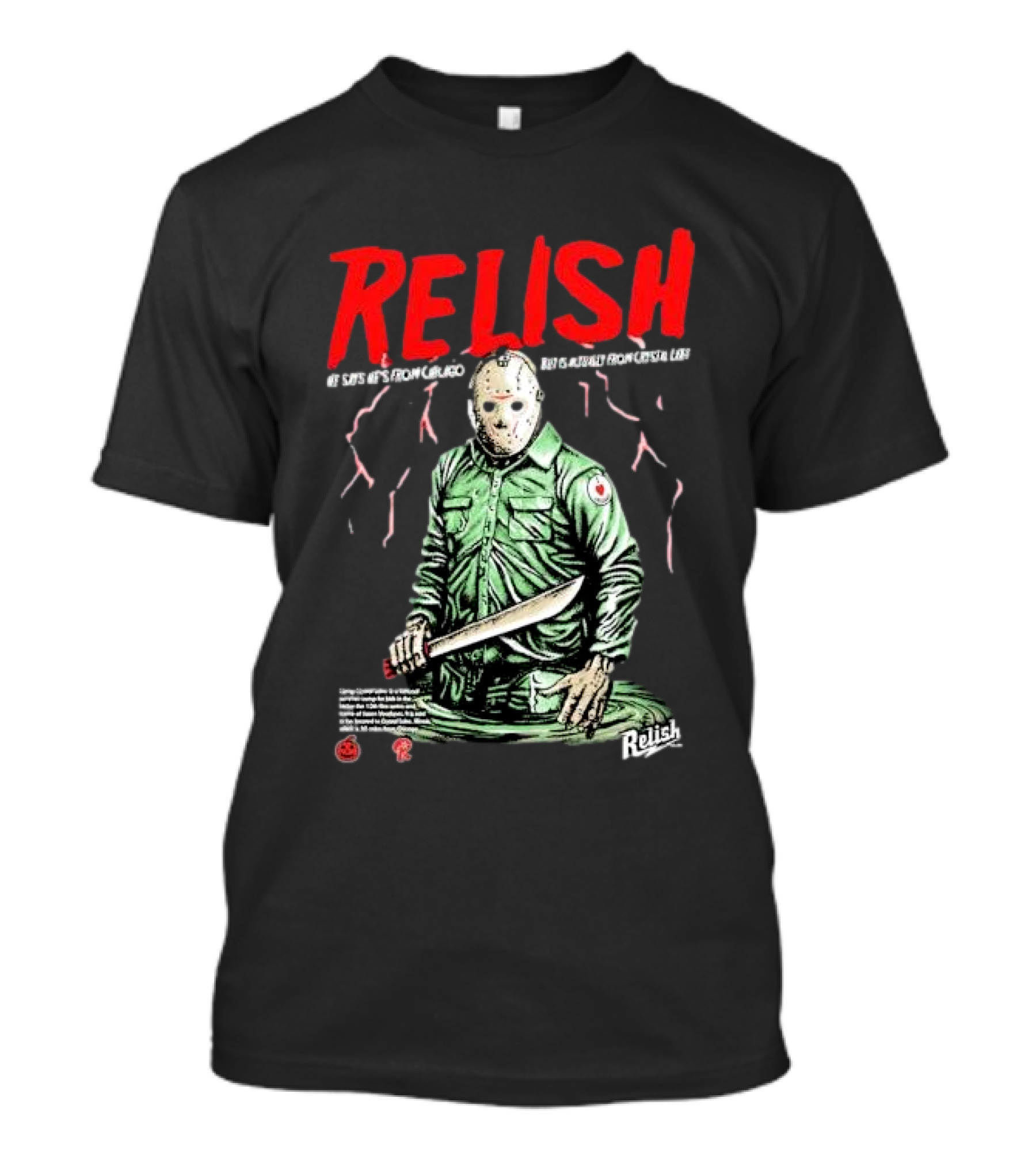 Relish He Says He's From Chicago But Is Actually From Crystal Lake T-Shirt